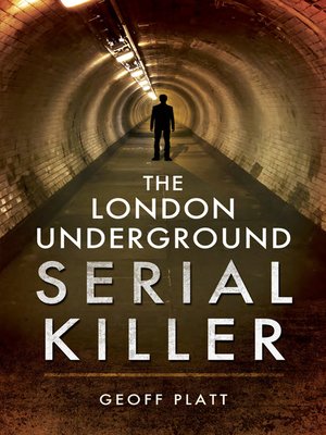 cover image of The London Underground Serial Killer